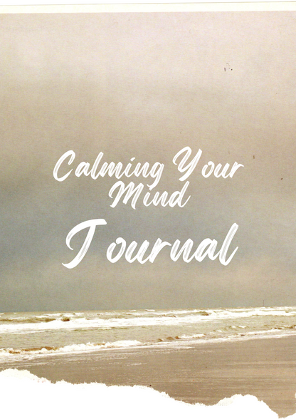 Calming Your Mind Journal