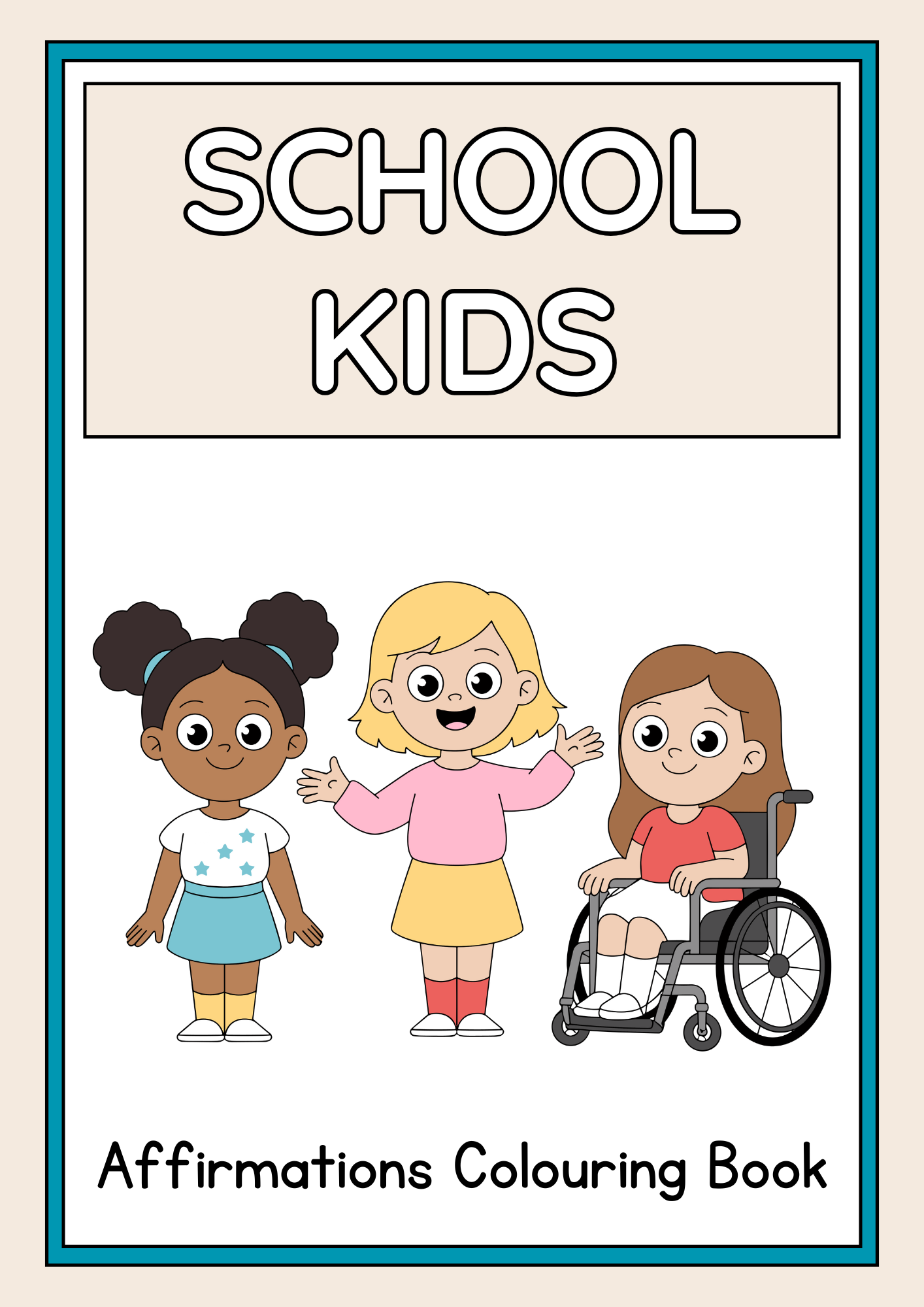 School Kids Affirmations Colouring Book