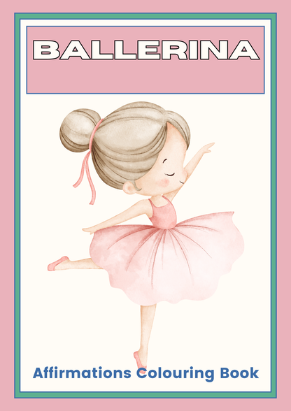 Ballerina Affirmations Colouring Book